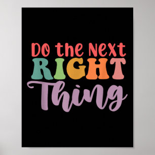 Poster Faça A Próxima Coisa Certa De Motivação Diária Pos