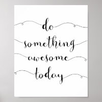 Faça Algo Incrível Hoje Motivação