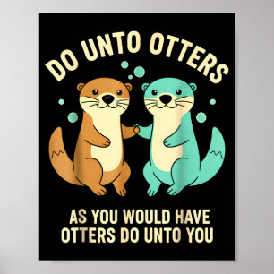 Poster Faça aos Outros Lontras Brincalhona Pun Meninas Cr