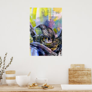 Poster Faça as coisas que te fazem feliz, ninho de tordo