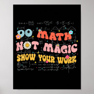 Poster Faça Cálculos Não Magia Retro Presente Professor d