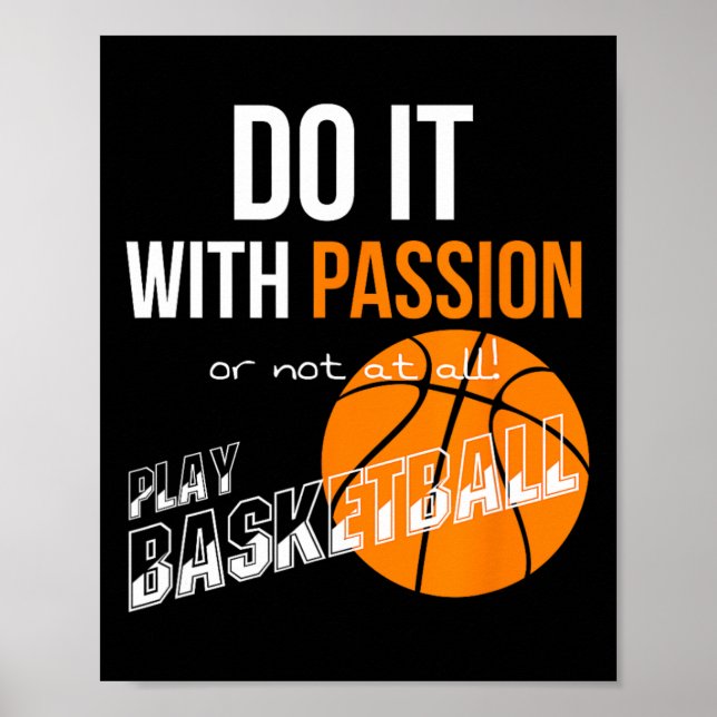 Poster Faça com paixão ou não, basquete (Frente)