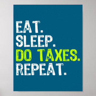Poster Faça Coma Durma Impostos Repita Contador