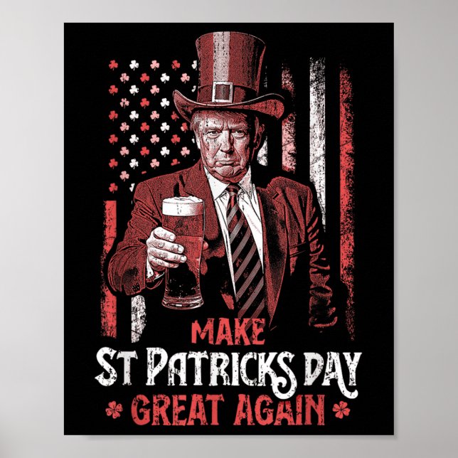 Poster Faça Excelente De Dia de São Patrício Novamente Tr (Frente)