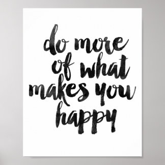 Póster Faça mais do que te faz feliz