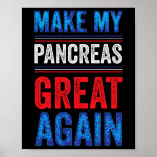 Poster Faça meu Excelente Pâncreas novamente T1d Tipo 1 D