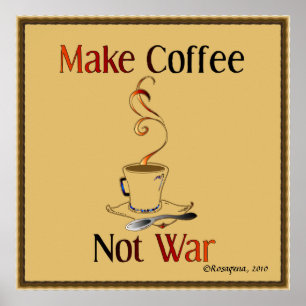 Póster Faça o café, não guerra