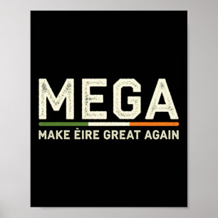 Poster Faça o Excelente de Éire novamente - Mega irlandês