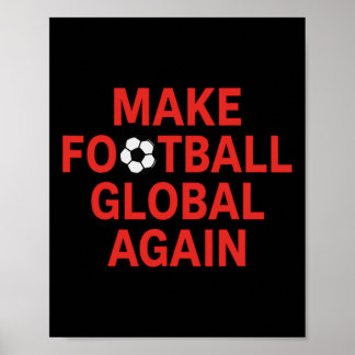 Poster Faça o Futebol Global Novamente - Futebol Pro Trum