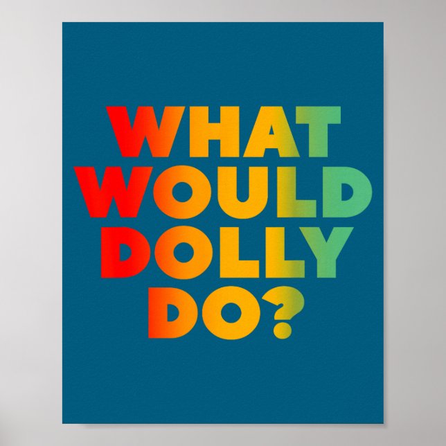 Poster Faça O Que Dolly Faria (Frente)