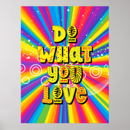Poster Faça o que você ama! Motivação