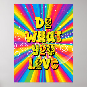 Poster Faça o que você ama! Motivação