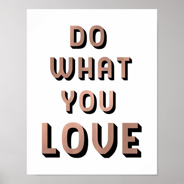 Poster Faça o que você ama | Tipografia Rosa Dourada Faux (Frente)