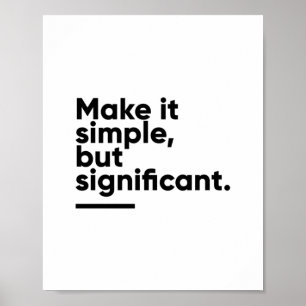 Poster Faça-o simples, mas significativo   Inspiração