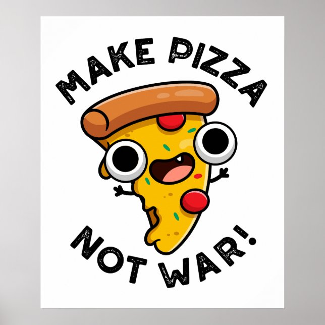 Poster Faça Pizza Não Guerra Piada Engraçada De Paz  (Frente)