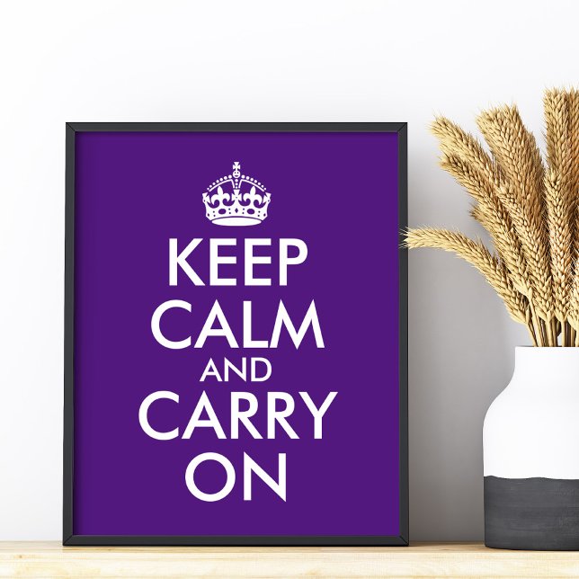 Poster Faça seu próprio roxo real manter calma e continua (Make Your Own Royal Purple Keep Calm and Carry On Poster)