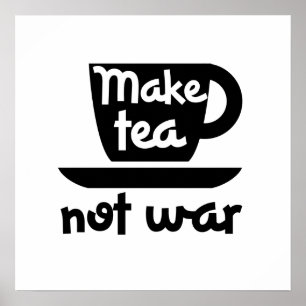 Poster Faça Tea não guerra