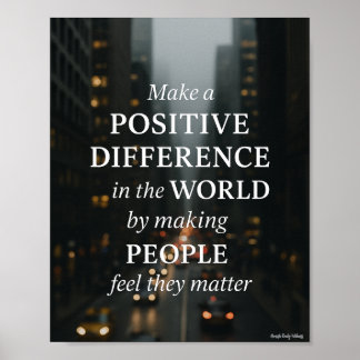 Poster Faça uma diferença positiva" Arte de parede inspir