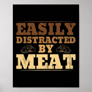 Poster Fácil Distração Por Churrasco Engraçado De Carne