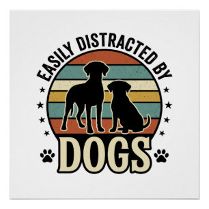 Póster Facilmente Distraído por Cães Desenho Silhueta Vin