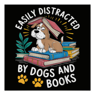 Póster Facilmente Distraído por Cães e Livros Animais de