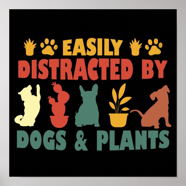 Poster Facilmente Distraído Por Cães E Plantas (Frente)