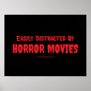 Poster Facilmente Distraído Por Filmes De Terror Engraçad