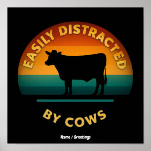 Poster Facilmente Distraído Por Vacas Presente Engraçado