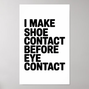 Poster "Faço Contato com o Sapato Antes do Contato