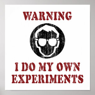 Póster Faço Meus Próprios Experimentos - Grunge de Cienti