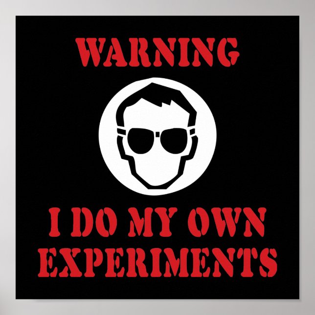 Póster Faço Meus Próprios Experimentos - Inventor Cientis (Frente)