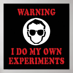 Póster Faço Meus Próprios Experimentos - Inventor Cientis