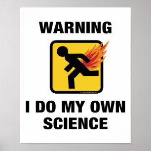 Póster Faço Minha Própria Ciência - Humor de Fart Flamíge