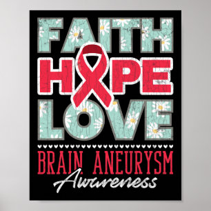Poster Faith Hope Love Brain Aneurysm Apoio à Consciência