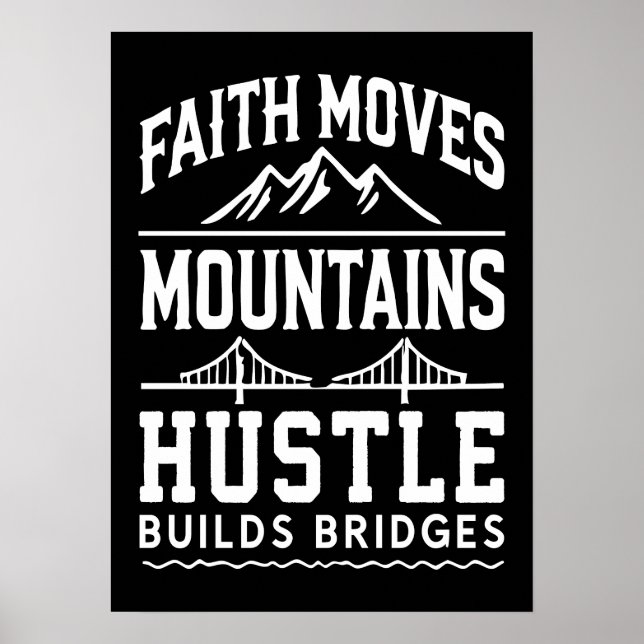 Poster Faith Move Montanhas, Hustle constrói pontes (Frente)