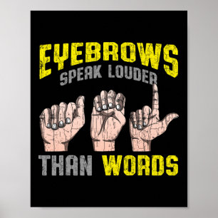 Poster Fale Mais Alto Do Que Palavras Sensibilização Surd
