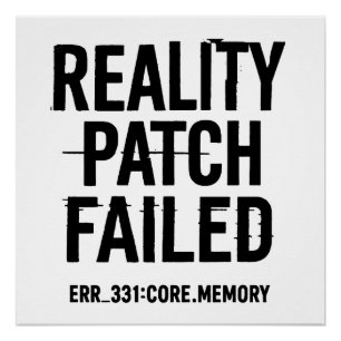 Póster Falha no patch de realidade - Tipografia com falha
