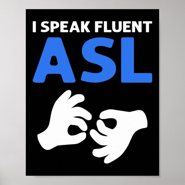 Poster Falo Fluent ASL. Sinal de Mão - Sinal de ASL - Sur (Frente)