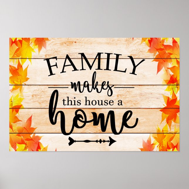 Poster Família Faz Com Que Esta Casa Seja Uma Casa (Frente)