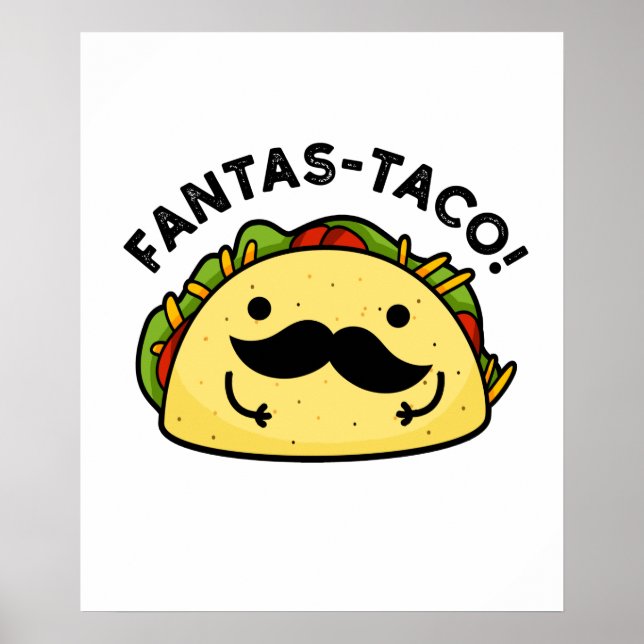 Poster Fantas-taco Funny Fantástico Taco Pun (Frente)