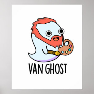 Poster Fantasma de Van Gogh Artista Divertido Trocadilho