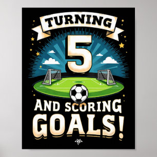Poster Fazendo 5 Anos E Marcando Gols Menino De 5 Anos De