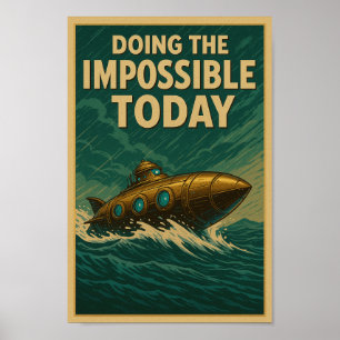 Poster Fazendo o Impossível Hoje - Submarino Steampunk P