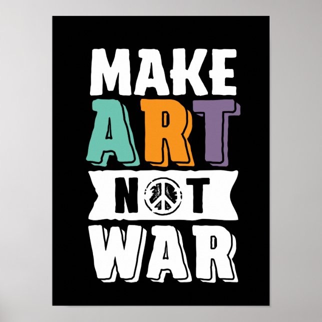 Poster Fazer Arte Não Guerra, Artista da Paz Mundial (Frente)