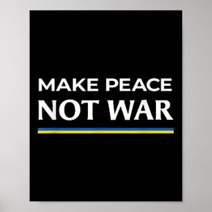 Poster Fazer com que a paz não seja guerra - apoiar a Ucr