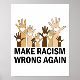 Poster Fazer com que o racismo volte a ser incorreto e re