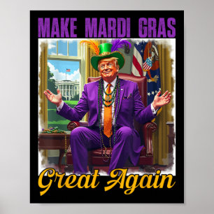 Poster Fazer Excelente Mardi Gras Novamente Trump Miçanga