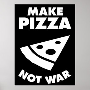Poster Fazer Pizza Não Guerra