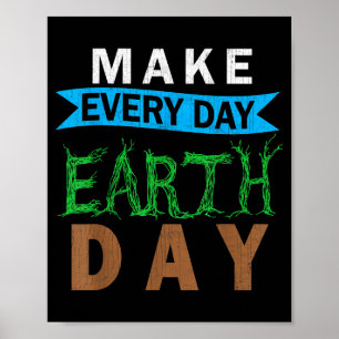 Poster Fazer Todo Dia da Terra Roupa Gráfica da Mãe Natur