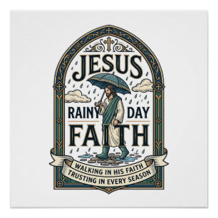 Póster Fé de Jesus Dia Chuvoso Fé de Jesus Dia Chuvoso Fé